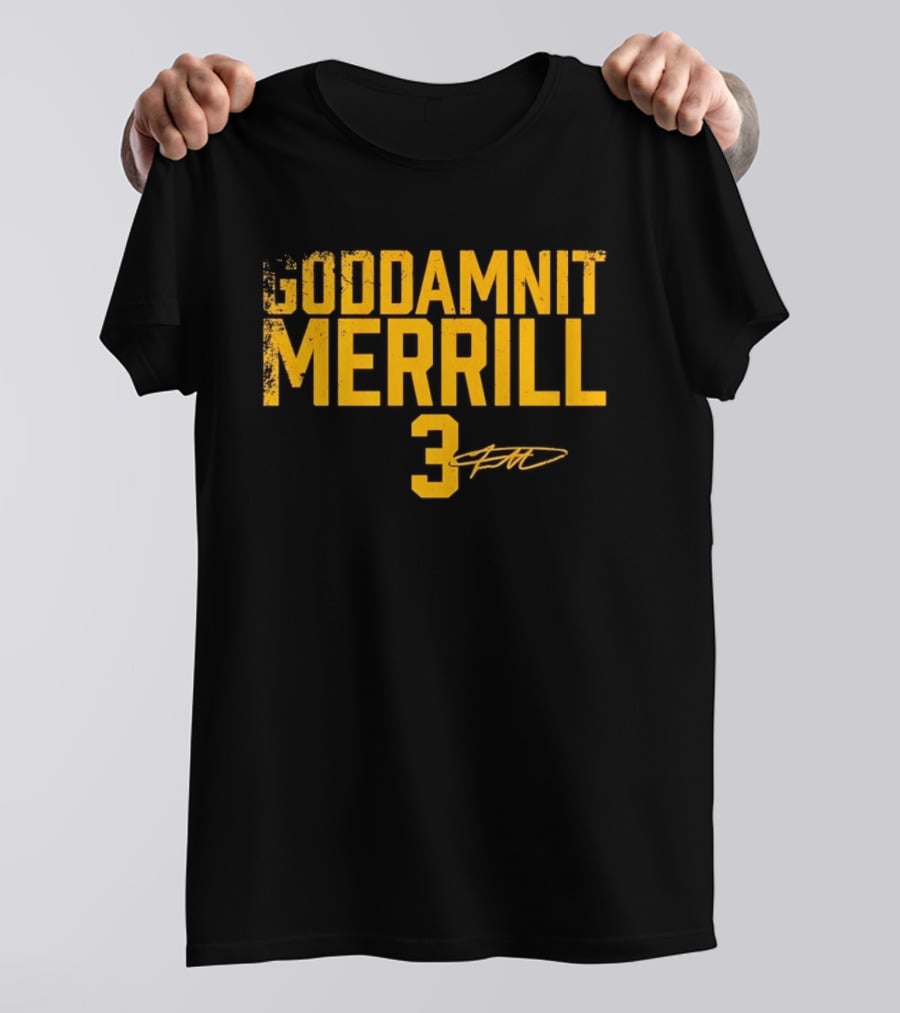 Goddamnit Merrill 3 San Diego Padres Distressed MLB T-Shirt