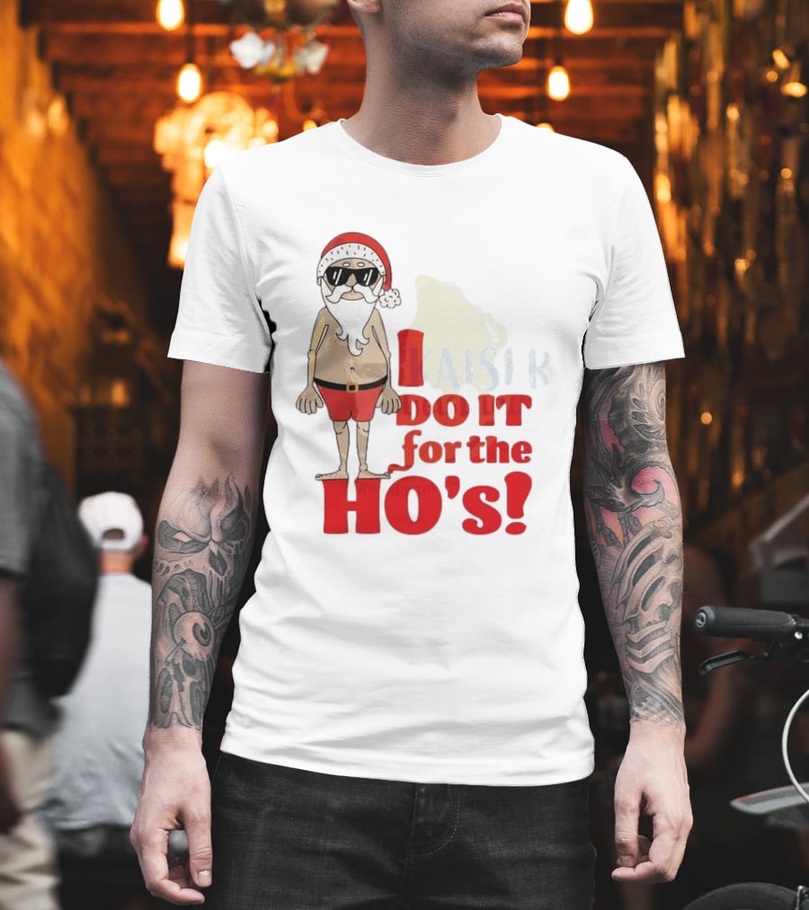 Santa Claus I Do It For The Ho's Funny Christmas Topless Sunglasses T-Shirt