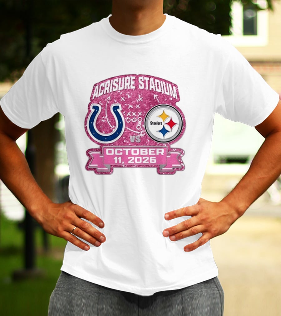 Acrisure Stadium Pittsburgh Steelers Vs Indianapolis Colts October 11 2026 T-Shirt