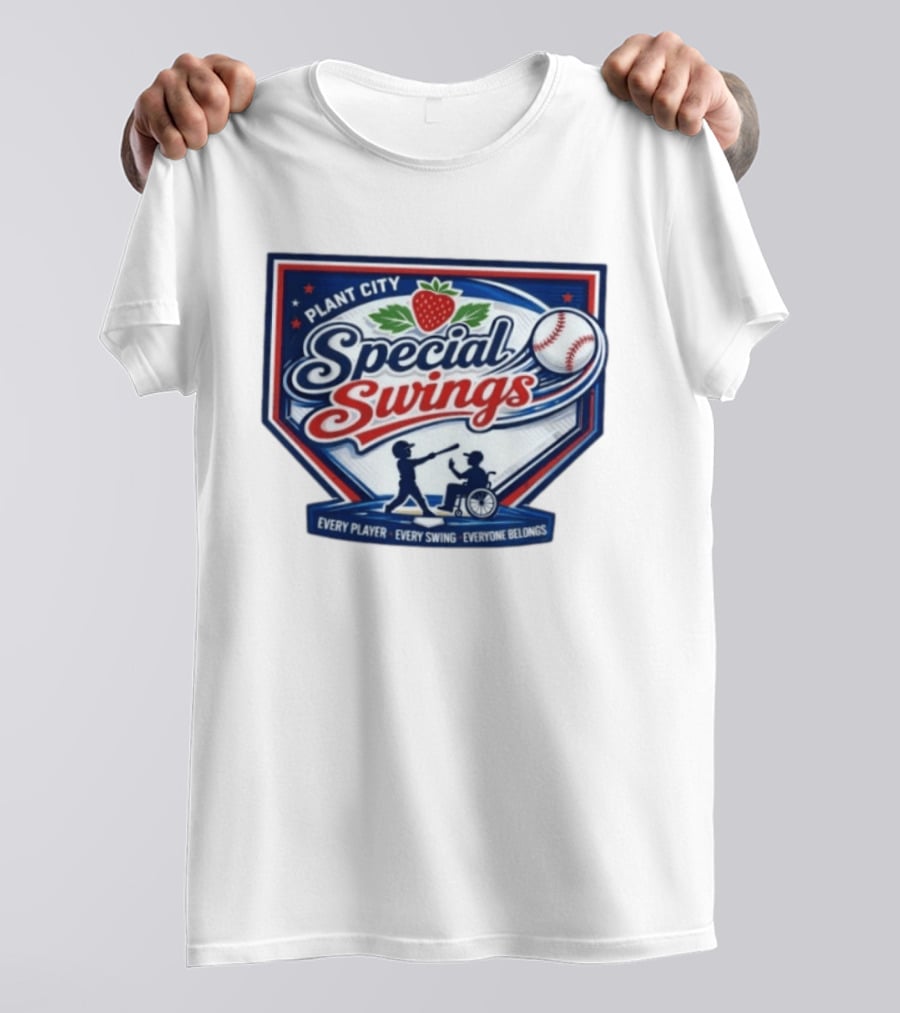 Plant City Special Swings Baseball Every Player Everyone Belongs T-Shirt