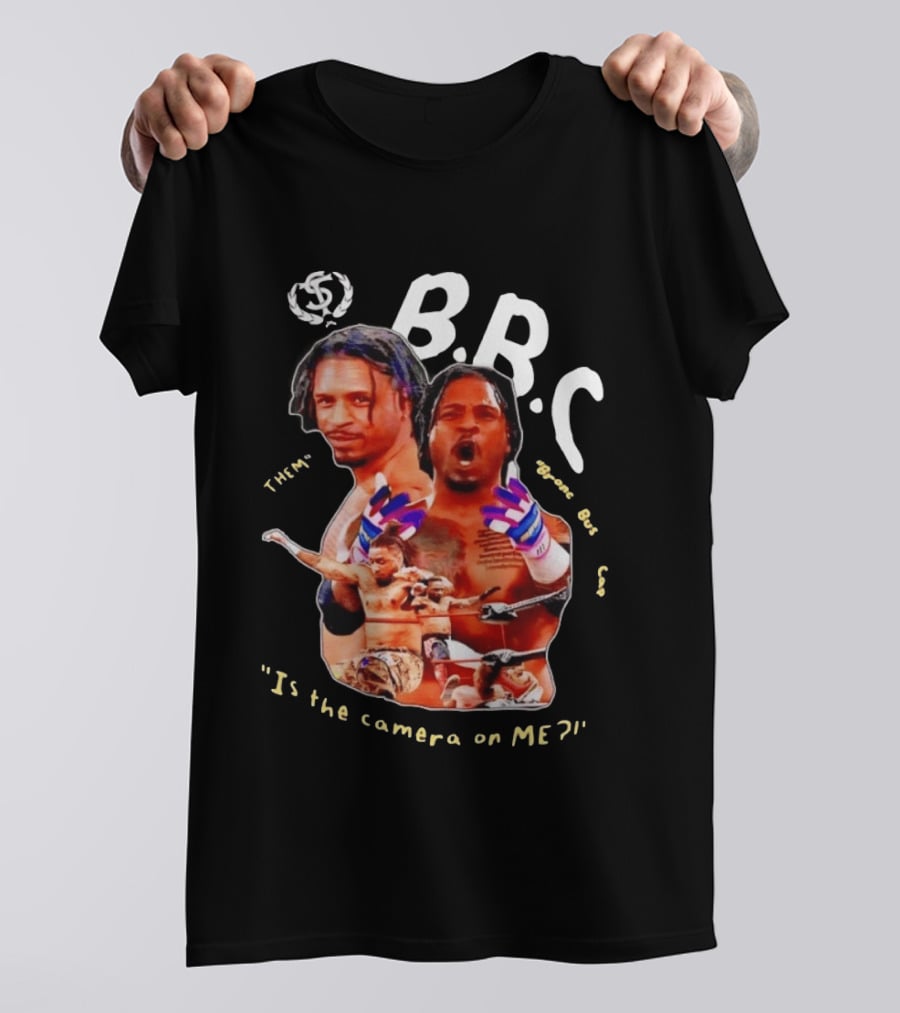 BRC Bronco Bustin' Cap Is The Camera On Me T-Shirt