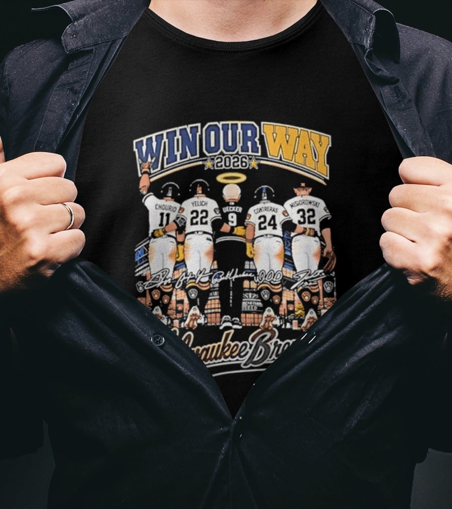 Win Our Way 2026 Milwaukee Brewers Chourio Yelich Uecker Contreras Misiorowski T-Shirt