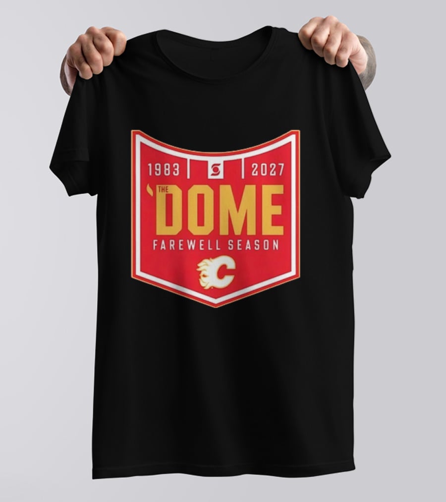 Calgary Flames The Dome Farewell Season 1983 2027 NHL Hockey T-Shirt