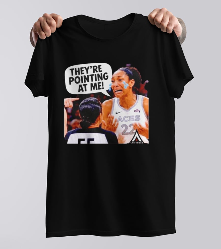 Las Vegas Aces No 22 They're Pointing At Me Meme T-Shirt
