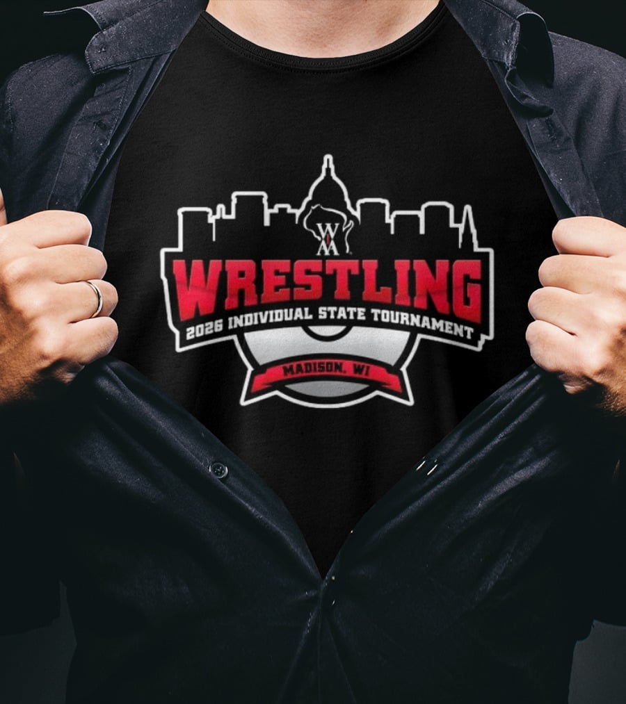 2026 WIAA Wrestling Individual State Tournament Madison WI T-Shirt