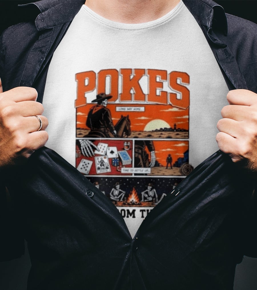 Pokes Long Way Home Time To Settle Up Back From The Dead T-Shirt