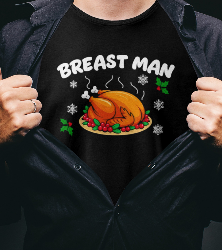 Breast Man Thanksgiving Turkey Holiday Dinner Snowflakes Holly T-Shirt