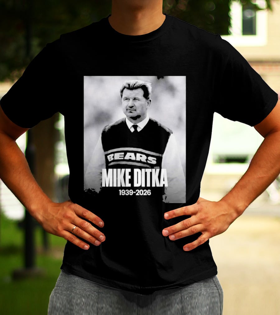 Mike Ditka 1939 2026 Bears T-Shirt