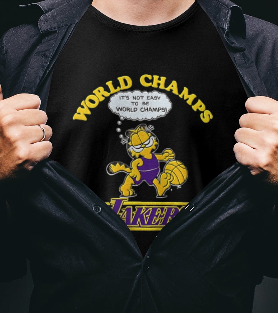 World Champs Los Angeles Lakers It's Not Easy To Be World Champs 1978 T-Shirt