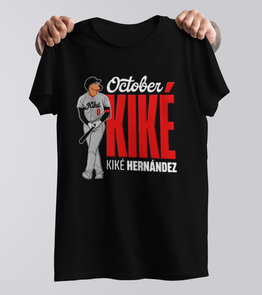 October Kike Kiké Hernández MLB 8 Baseball Player Bat T-Shirt