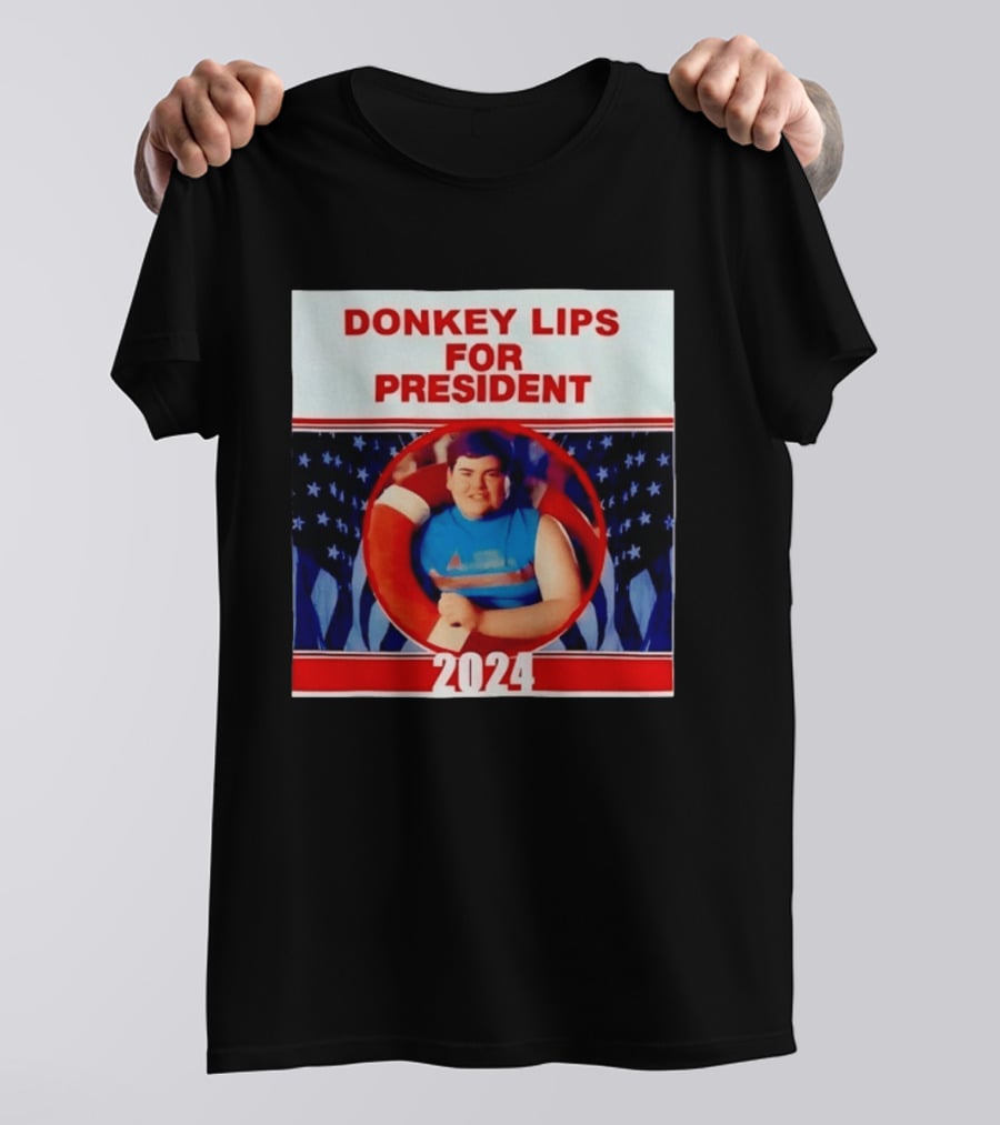 Donkey Lips For President 2024 Salute Your Shorts Campaign T-Shirt