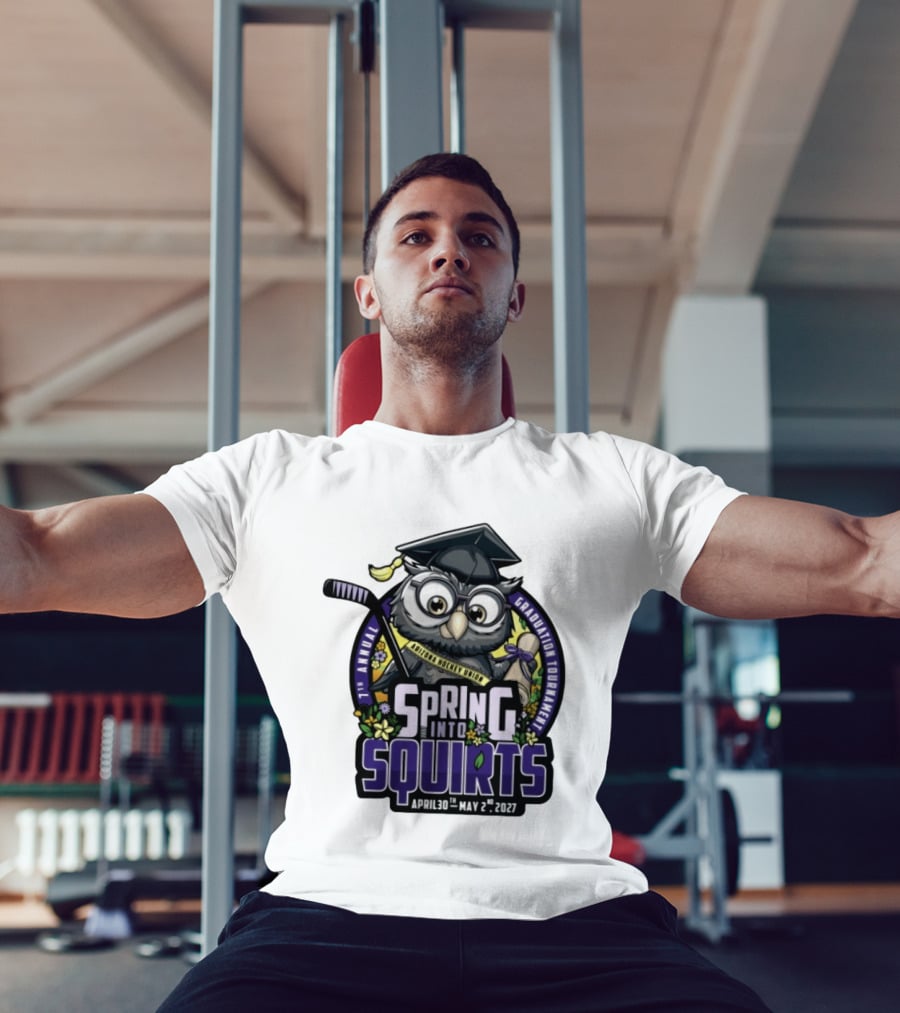 Spring Into Squirts U8 Mite Graduation Tournament 7th Annual April 30th May 2nd 2027 Hockey Owl T-Shirt
