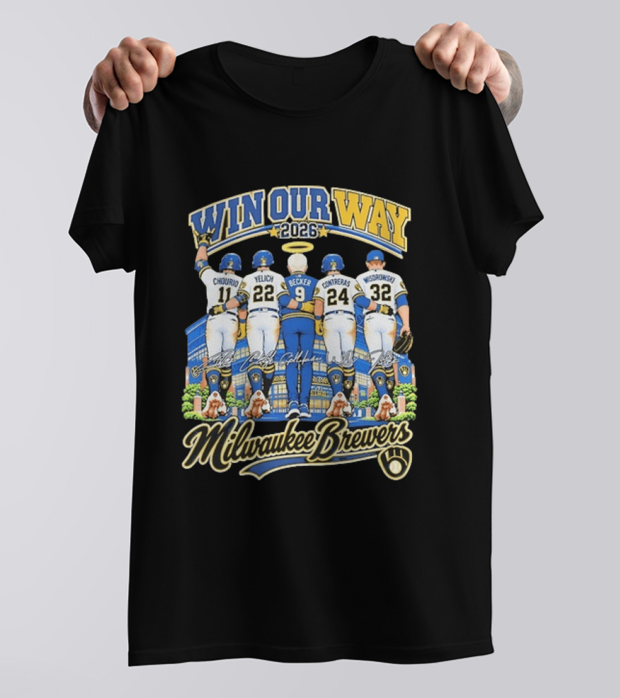 Milwaukee Brewers Win Our Way 2026 Chourio Yelich Becker Contreras Wisdrowski Team Unity T-Shirt