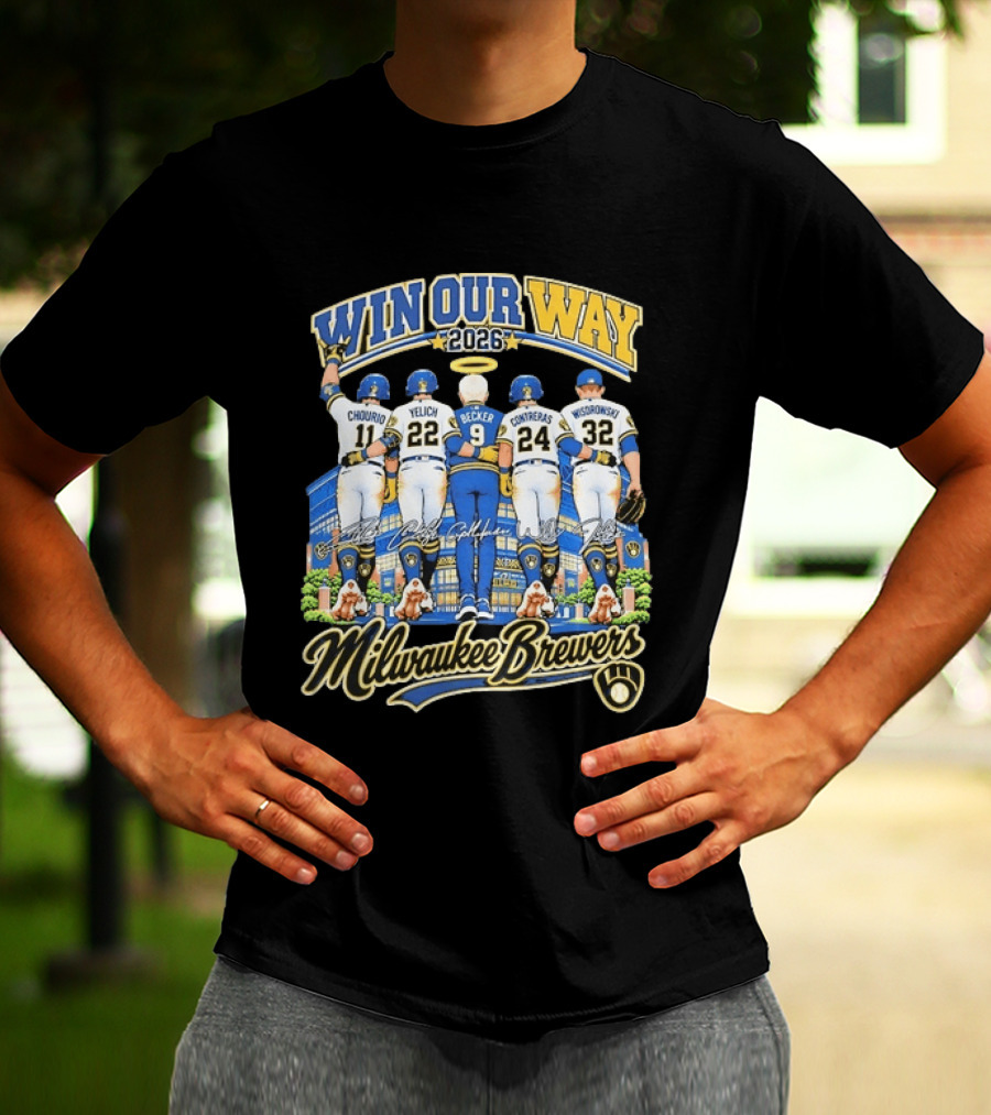 Milwaukee Brewers Win Our Way 2026 Chourio Yelich Becker Contreras Wisdrowski Team Unity T-Shirt