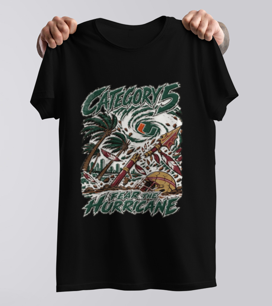 Category 5 Fear The Hurricane Miami Vs Florida State Football Showdown T-Shirt