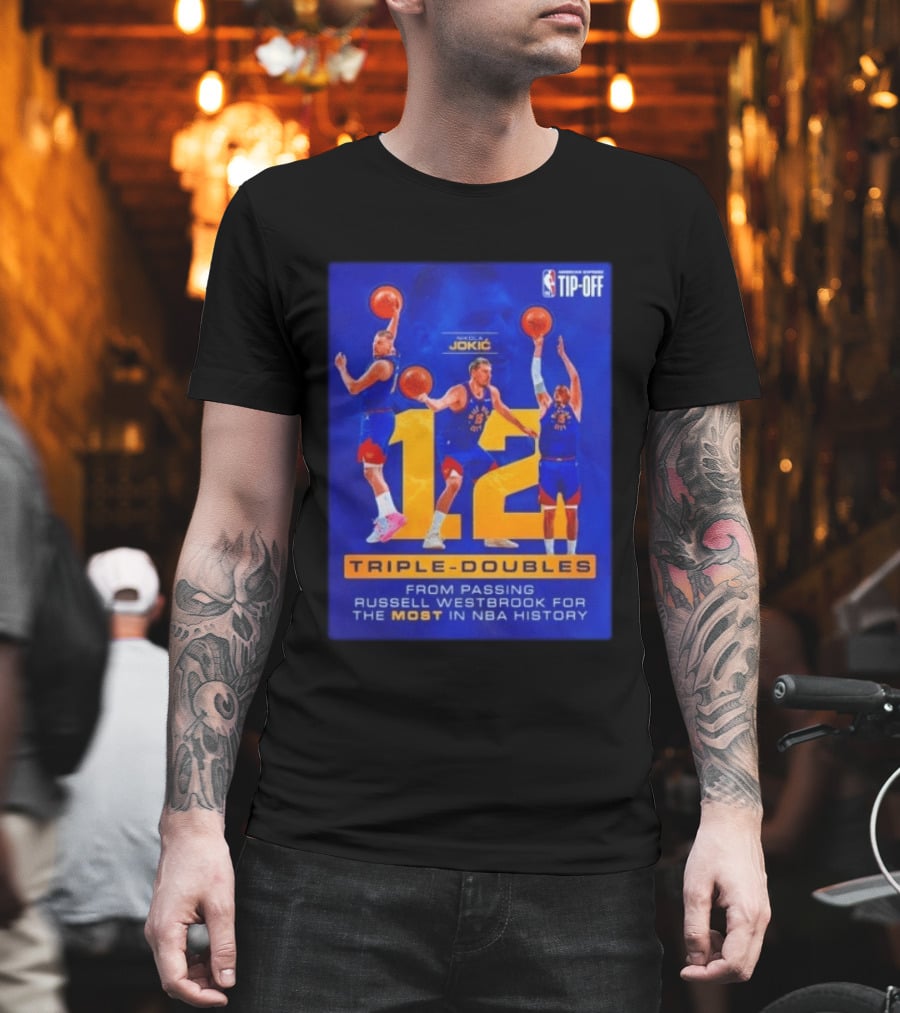 Nikola Jokić 12 Triple Doubles NBA Record Passing Russell Westbrook Most In History T-Shirt