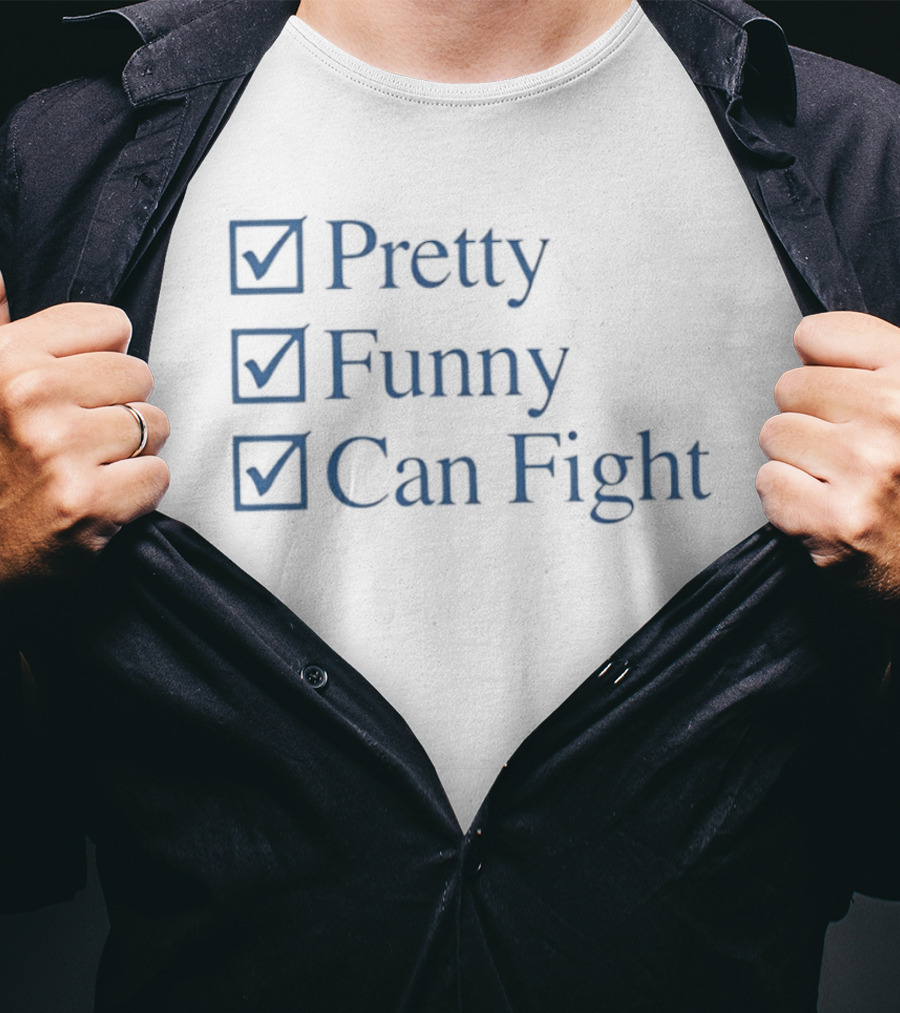 Pretty Funny Can Fight Checkboxes T-Shirt