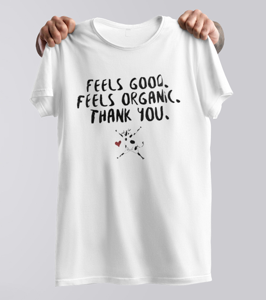 Feels Good Feels Organic Thank You Cow With Heart Farm Life T-Shirt