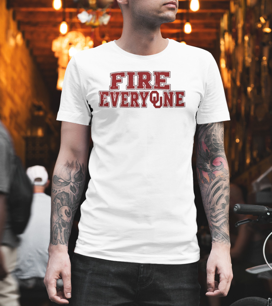 FIRE EVERYONE Oklahoma Sooners OU College Football T-Shirt