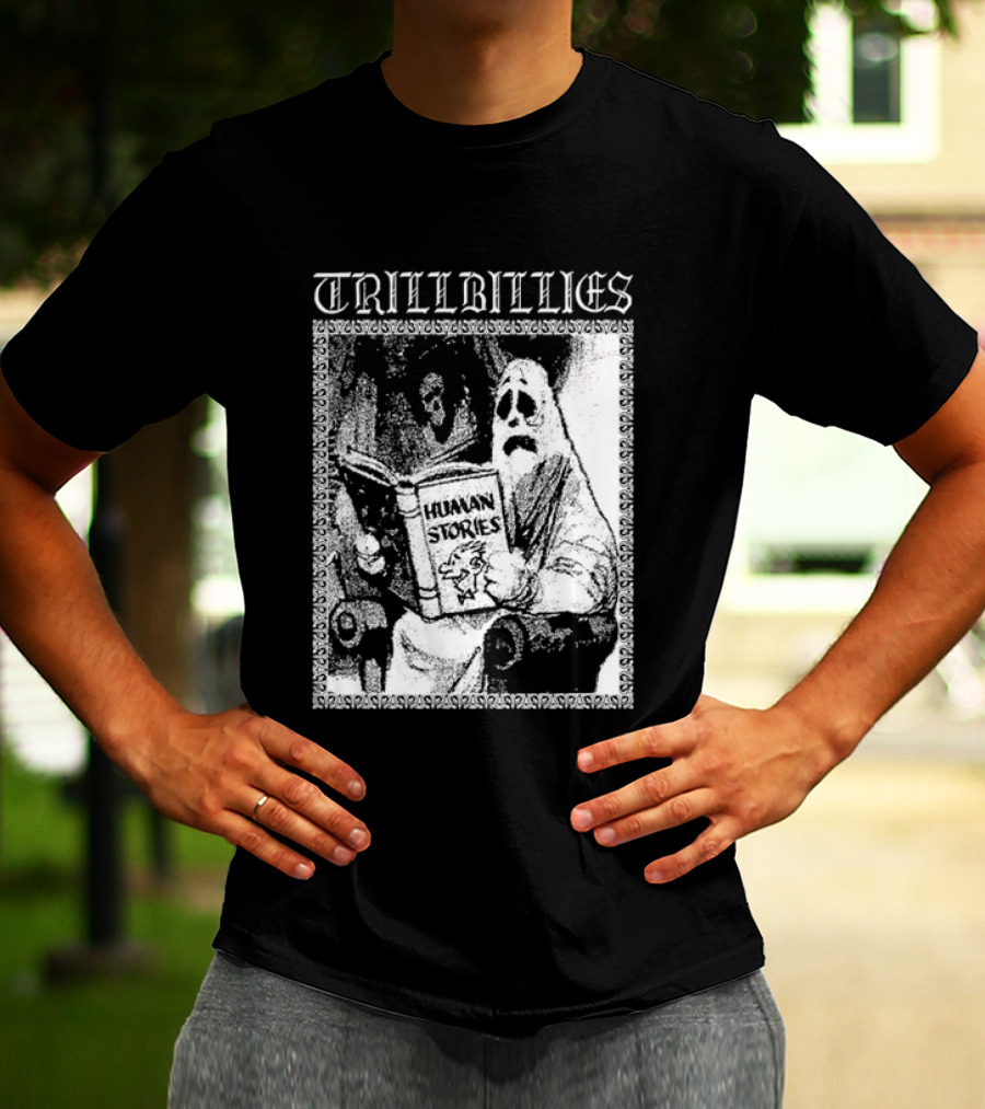 Trillbillies Human Stories Podcast Ghost Reading Spooky T-Shirt