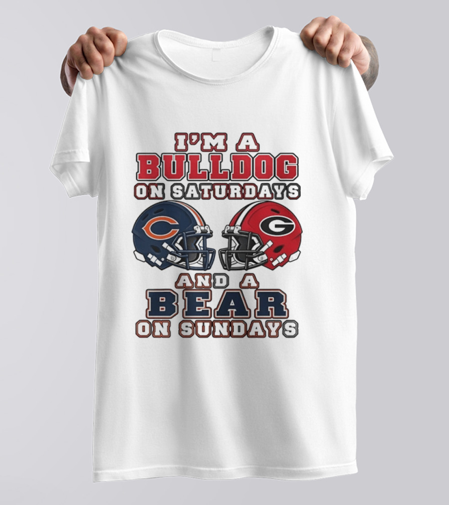 I'm A Bulldog On Saturdays Georgia Chicago Bears On Sundays T-Shirt