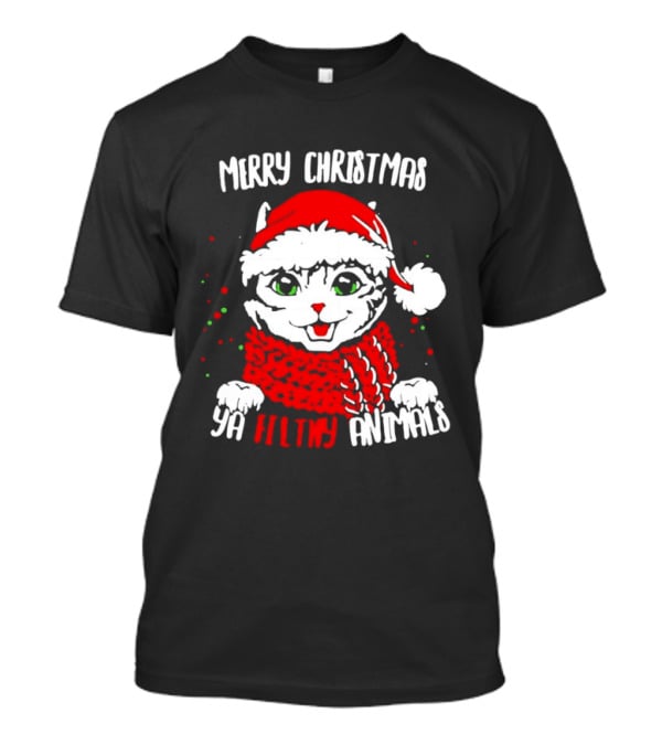 Merry Christmas Ya Filthy Animals Cat Wearing Santa Hat And Scarf T-Shirt