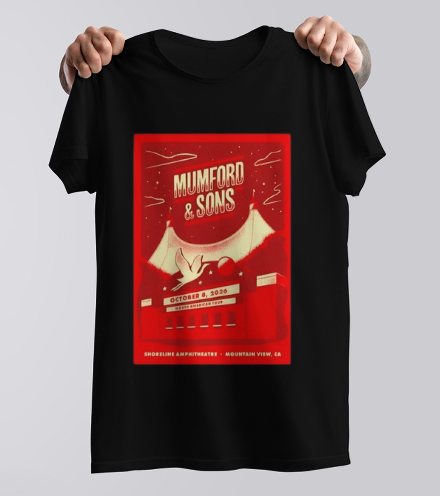 Mumford & Sons North American Tour October 8 2026 Shoreline Amphitheatre Mountain View CA T-Shirt