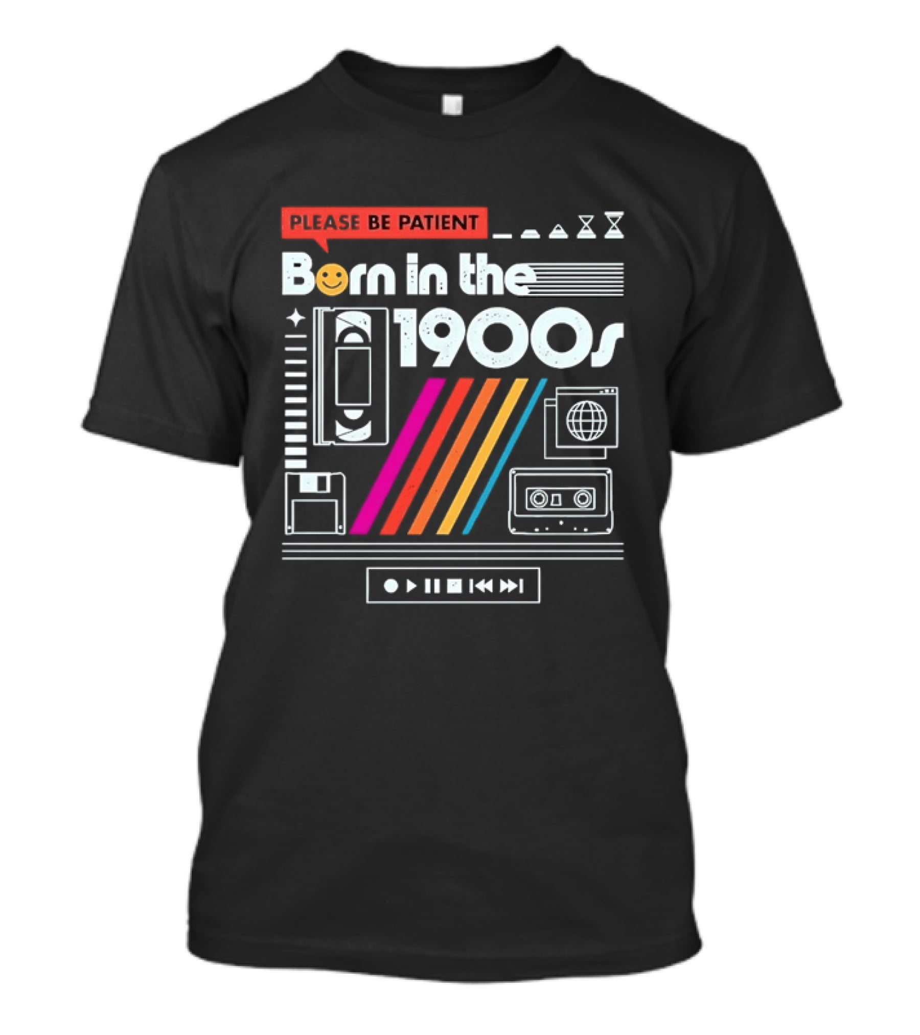Please Be Patient Born In The 1900s Cassette VHS Retro Tech T-Shirt