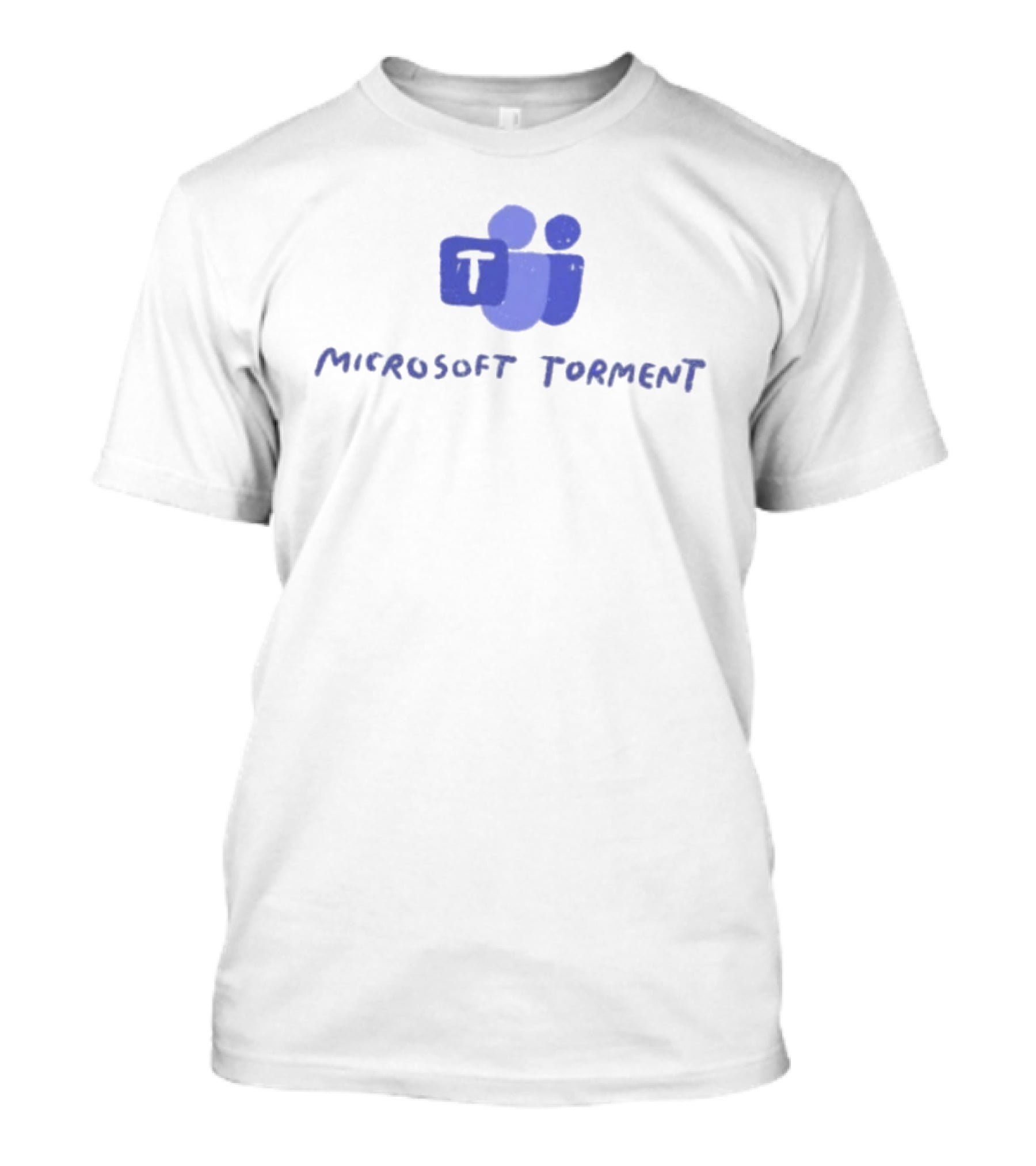 Microsoft Torment Work Humor Office Life Teams T-Shirt