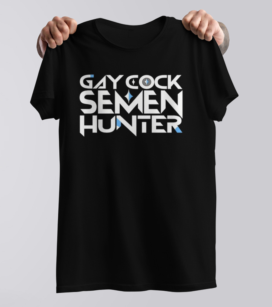 Gay Cock Semen Hunter Meme Provocative T-Shirt