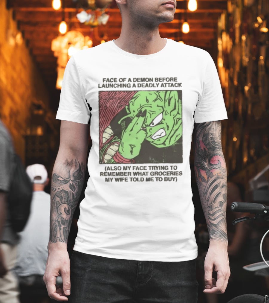 Piccolo Face Of A Demon Before Launching A Deadly Attack Meme Also My Face Trying To Understand Instructions My Wife Told Me To Buy T-Shirt