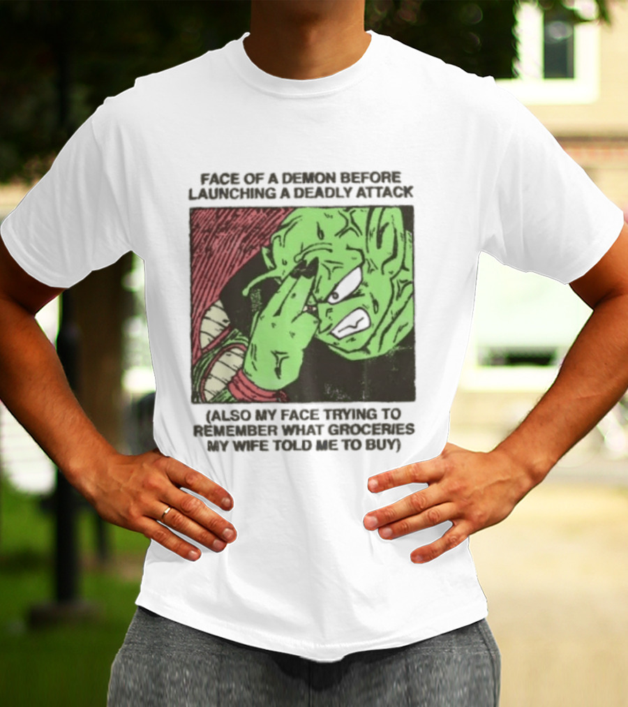Piccolo Face Of A Demon Before Launching A Deadly Attack Meme Also My Face Trying To Understand Instructions My Wife Told Me To Buy T-Shirt
