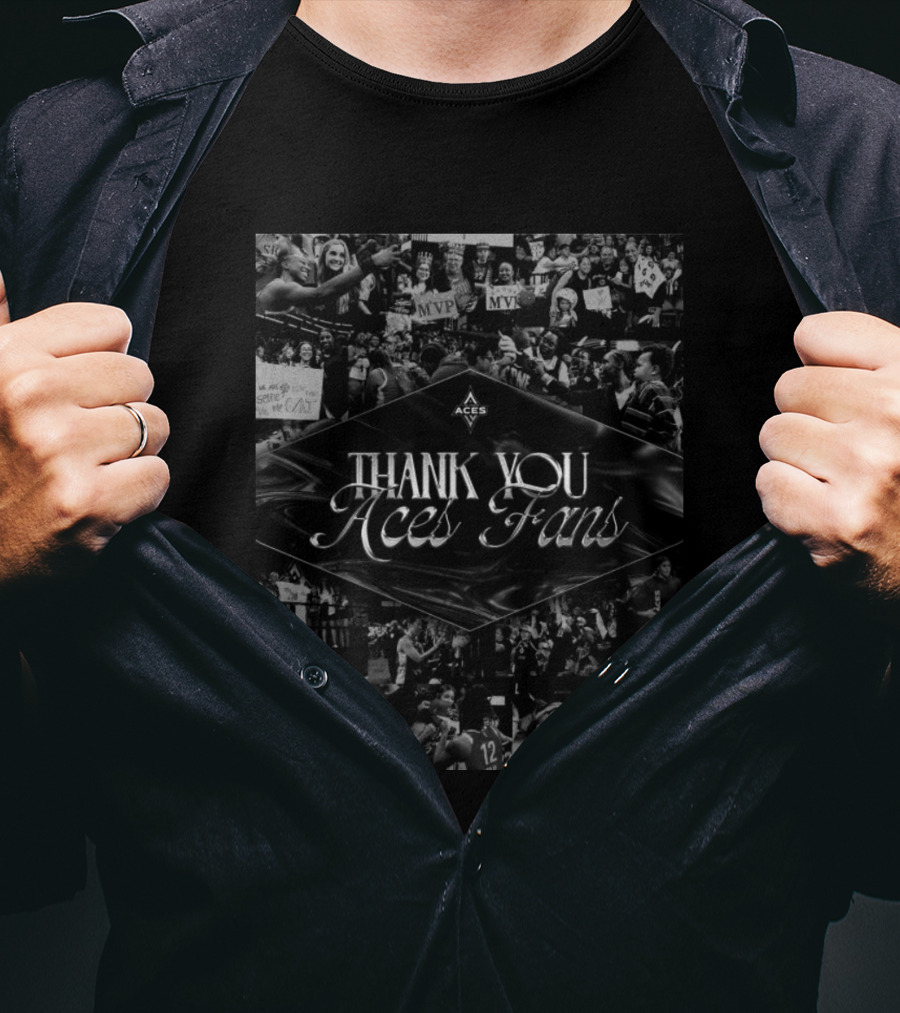 Thank You Aces Fans From Utah To San Antonio To Las Vegas T-Shirt