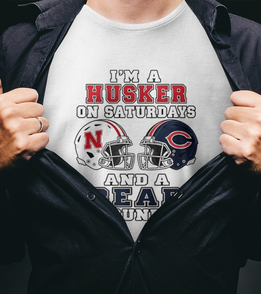I'm A Husker On Saturdays And A Bear On Sundays Nebraska Chicago Helmet 2026 T-Shirt
