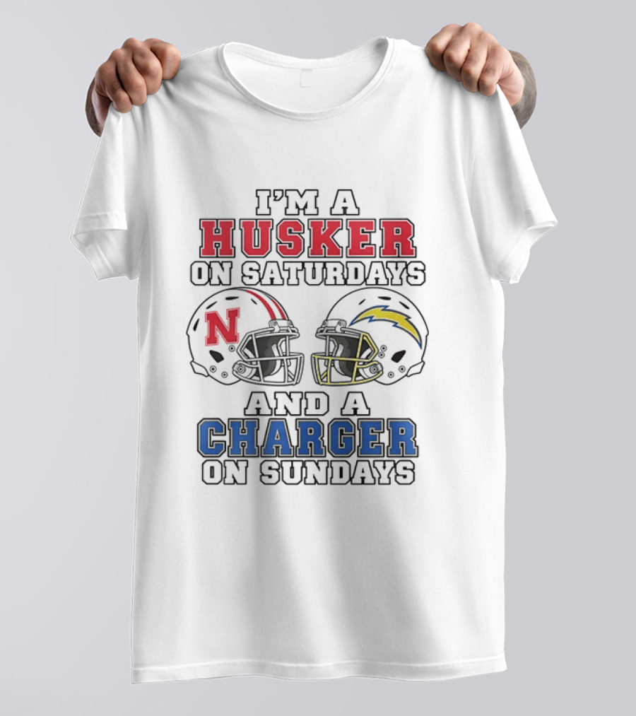 I'm A Husker On Saturdays And A Charger On Sundays T-Shirt