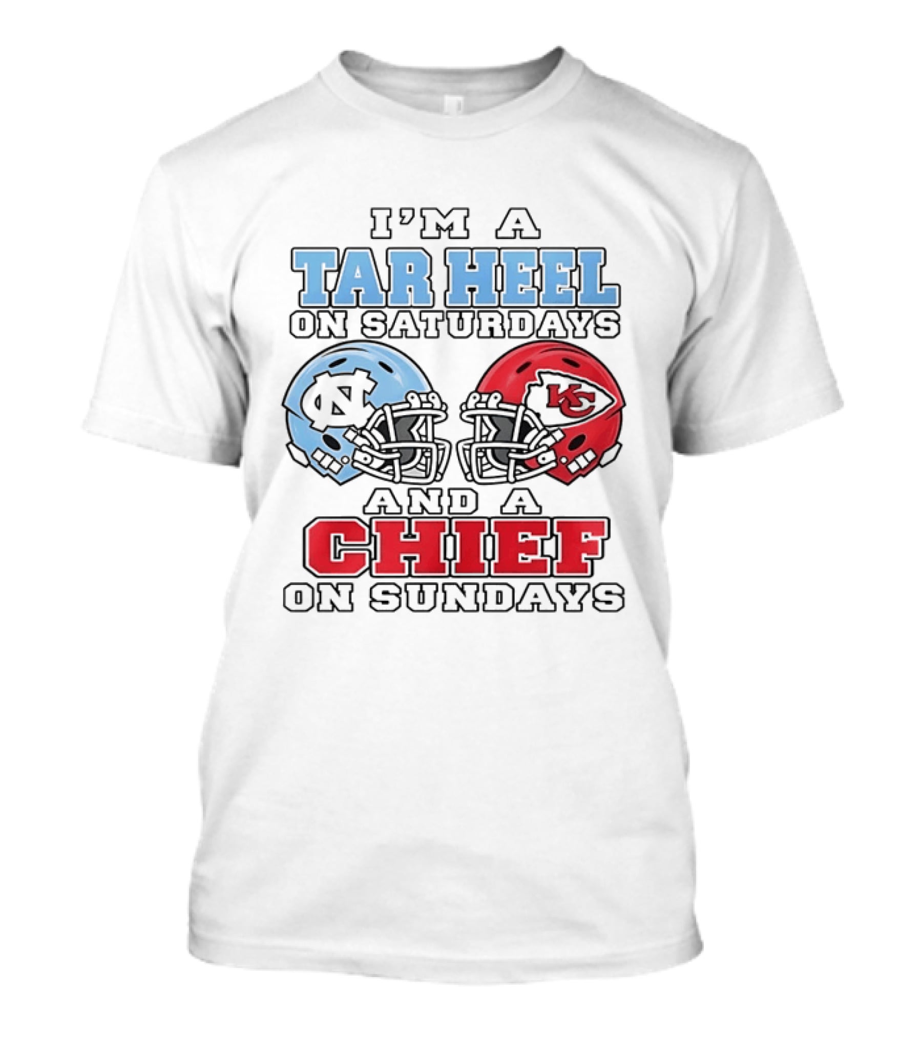 I'm A Tar Heel On Saturdays And A Chief On Sundays Football Helmets T-Shirt
