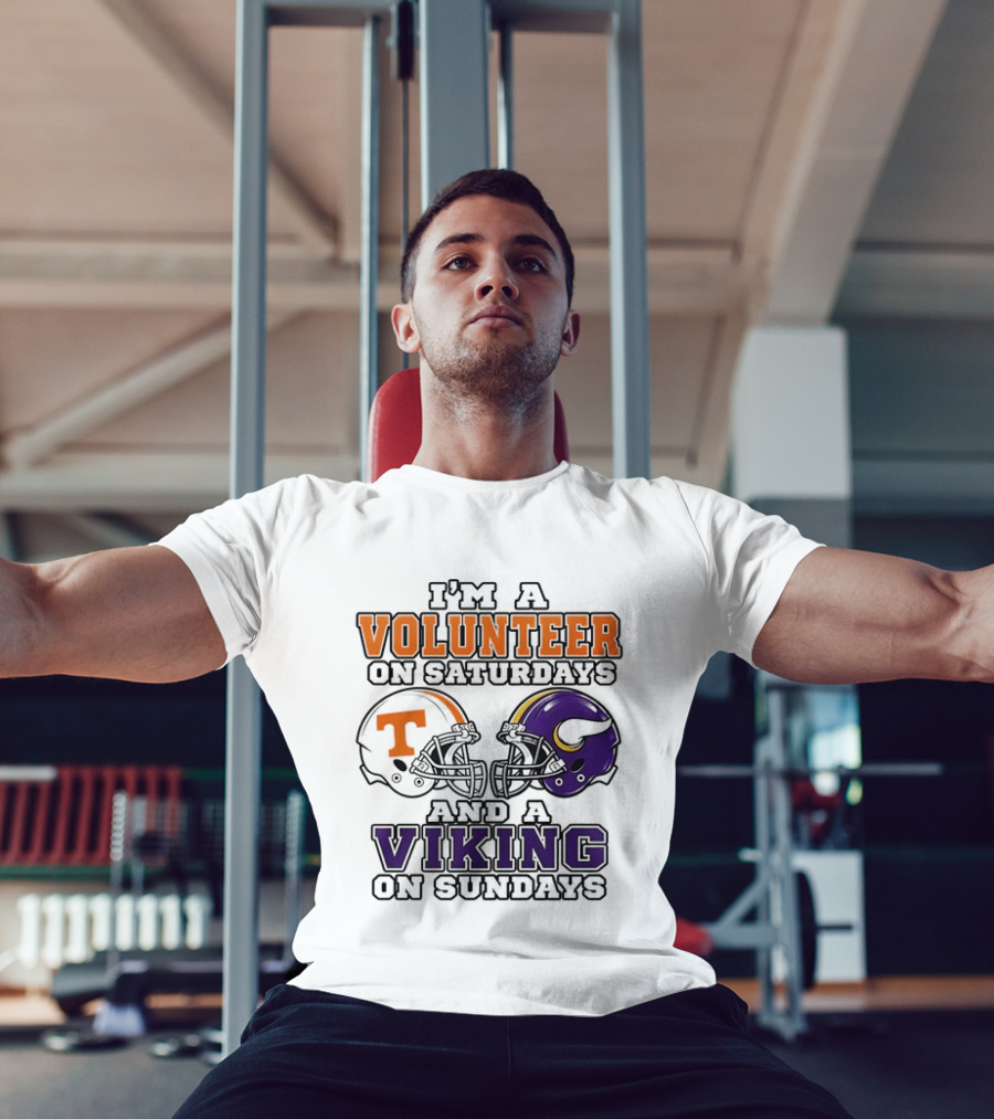 I'm A Volunteer On Saturdays And A Viking On Sundays Two Helmets T-Shirt