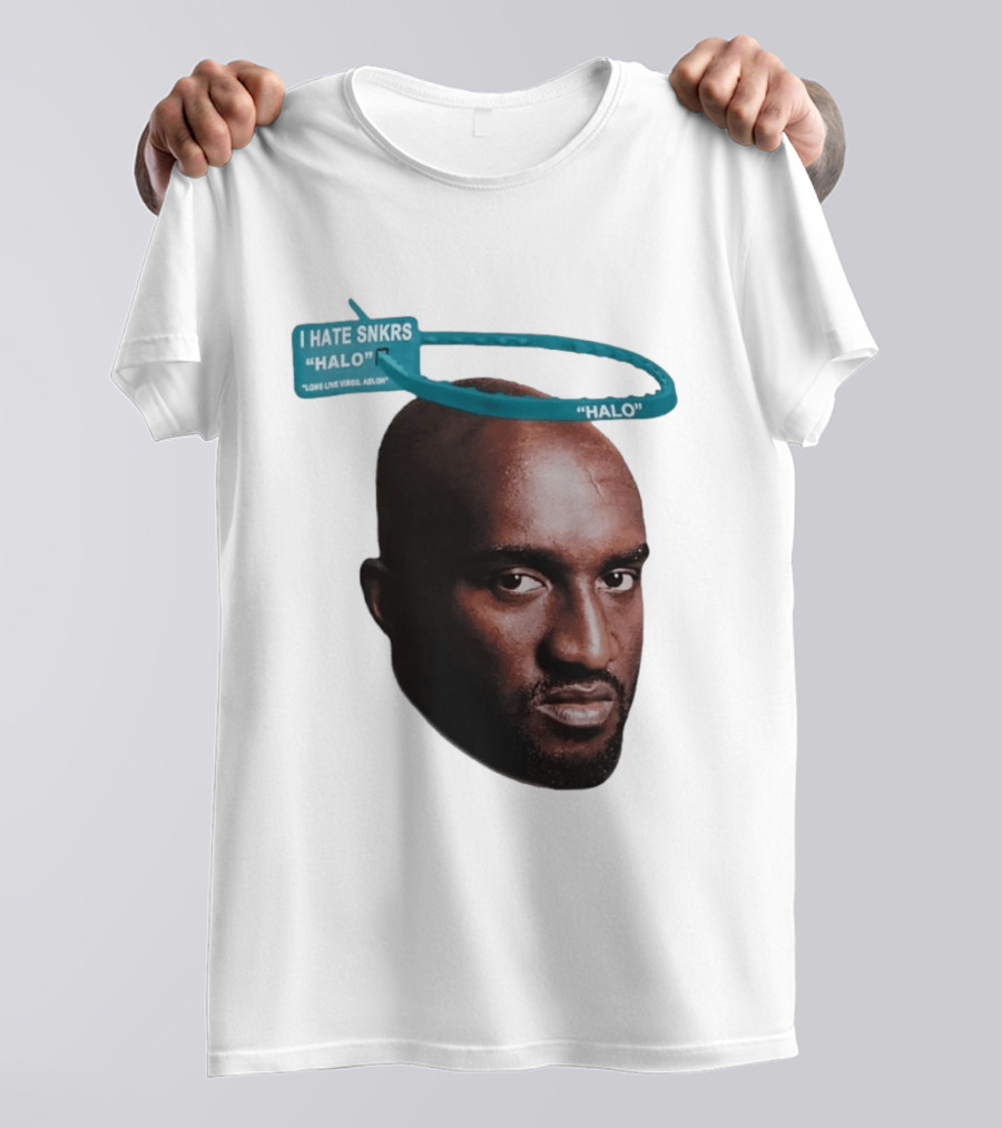 I HATE SNKRS HALO Long Live Virgil Abloh Off White Streetwear T-Shirt