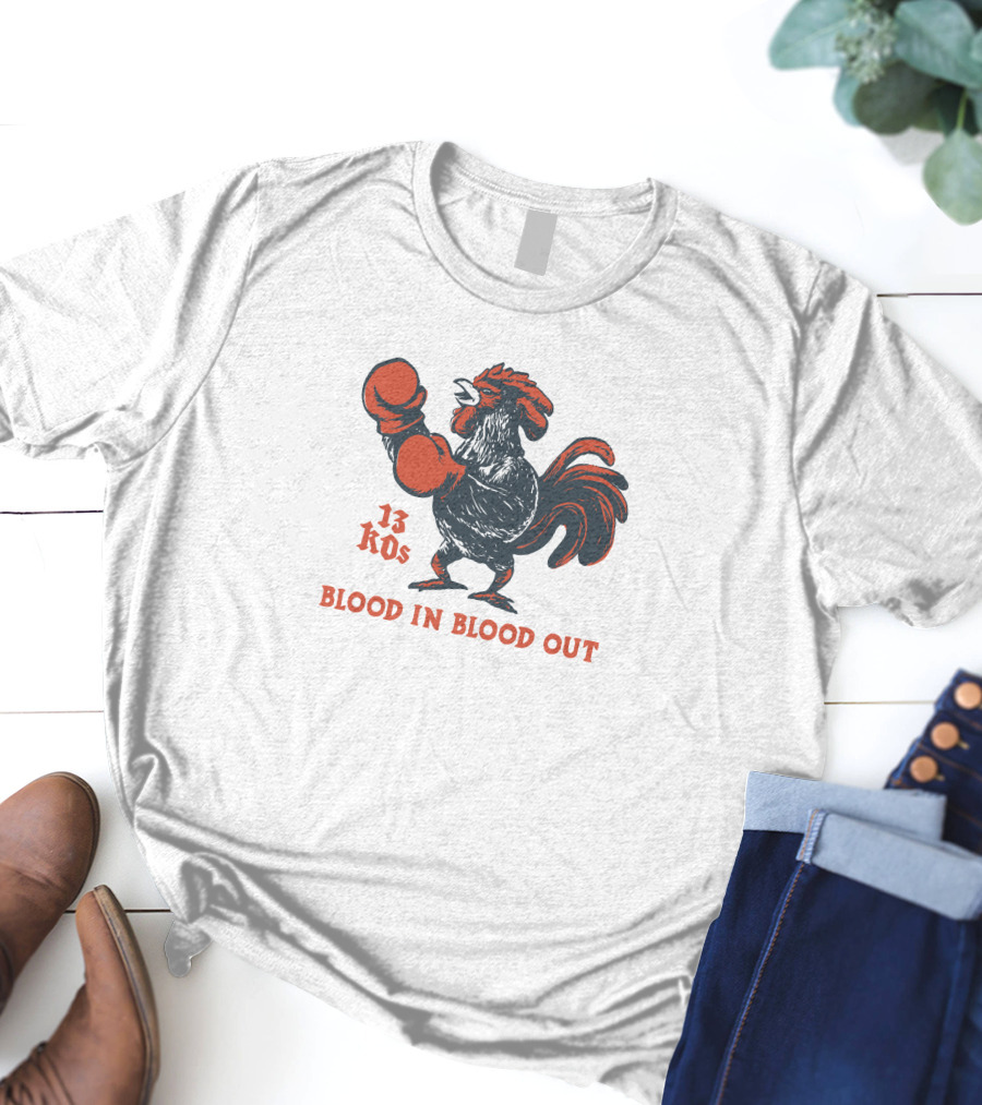 National Hispanic Heritage Month 13 KOs Blood In Blood Out Arturo Draws Rooster Boxing Gloves T-Shirt