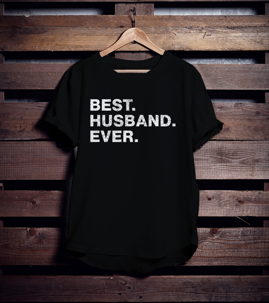 Best Husband Ever Funny Cool T-Shirt
