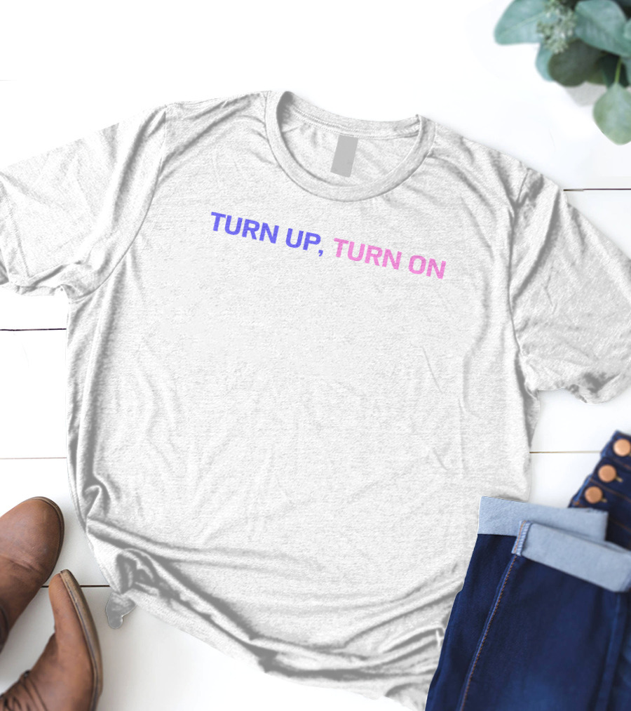 Turn Up Turn On Ashlen Rose T-Shirt