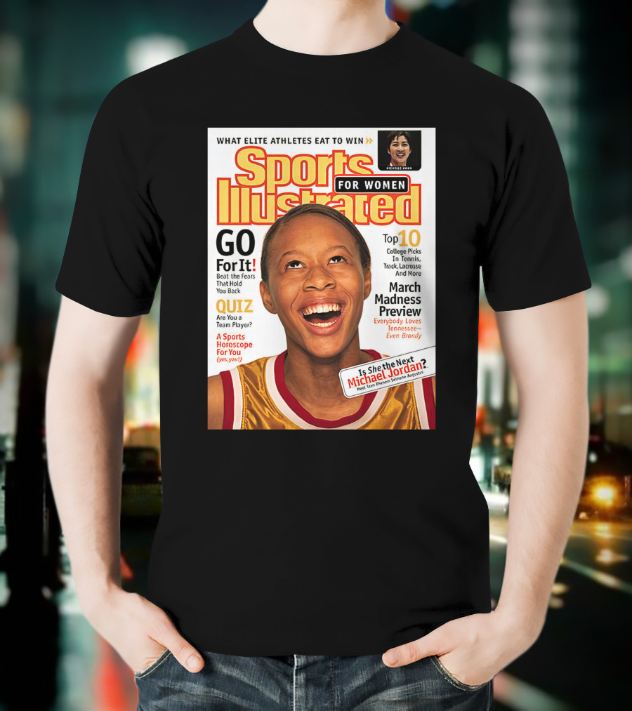Sports Illustrated For Women Go For It Is She The Next Michael Jordan March Madness Preview T-Shirt