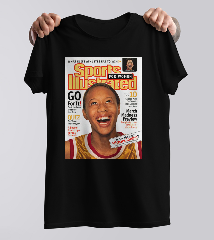 Sports Illustrated For Women Go For It Is She The Next Michael Jordan March Madness Preview T-Shirt