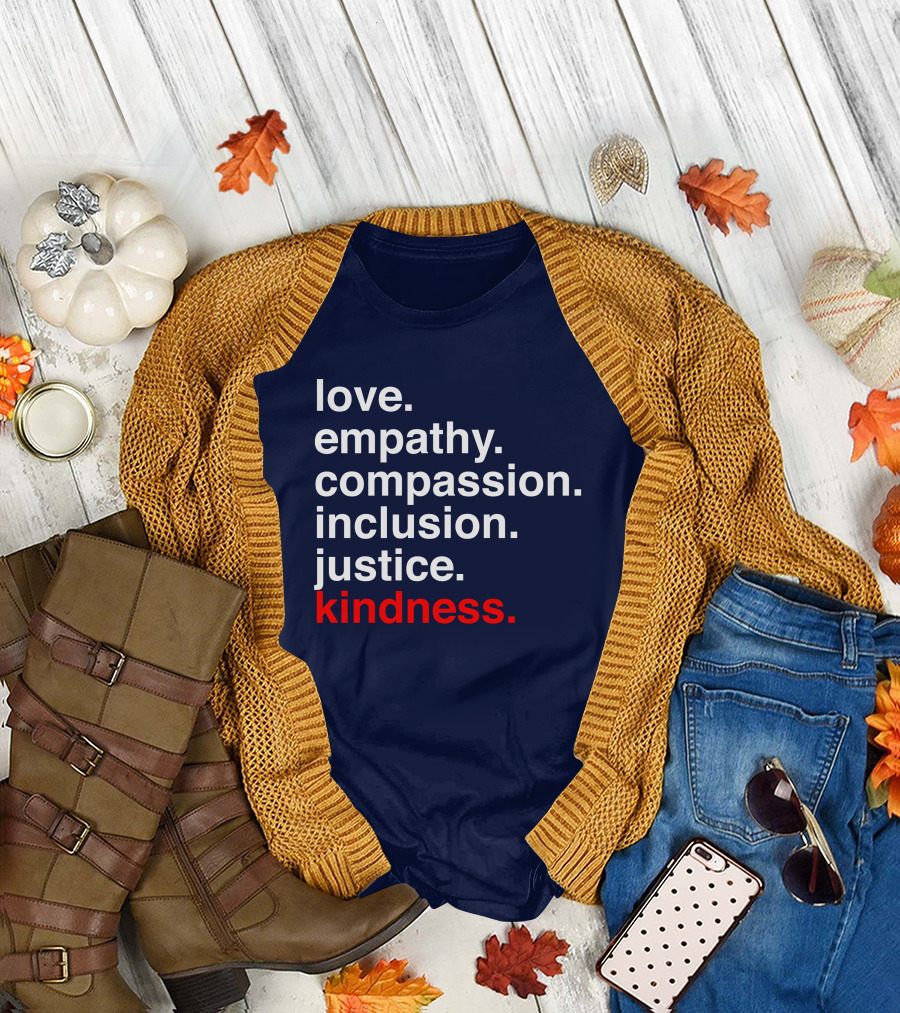 Kind Cotton Merch Store Love Empathy Compassion Inclusion Justice Kindness T-Shirt