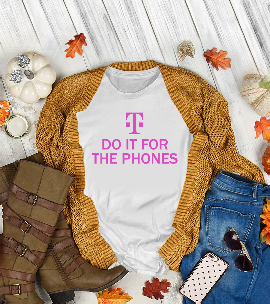 Do It For The Phones T-Mobile Mike Sievert T-Shirt