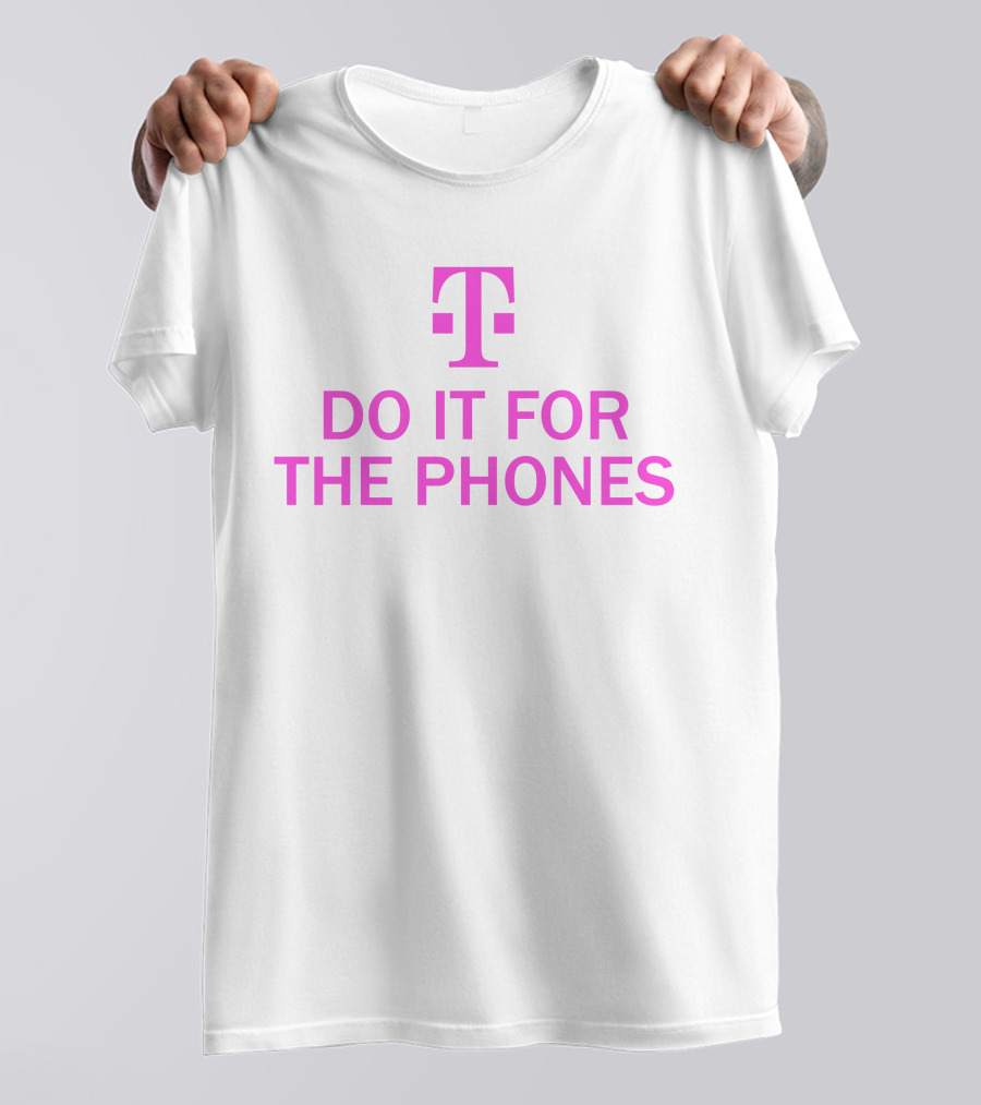 Do It For The Phones T-Mobile Mike Sievert T-Shirt