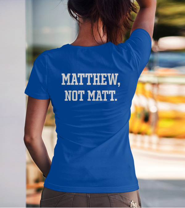 Matthew Not Matt Kelly Stafford Jourdan Rodrigue Blue T-Shirt