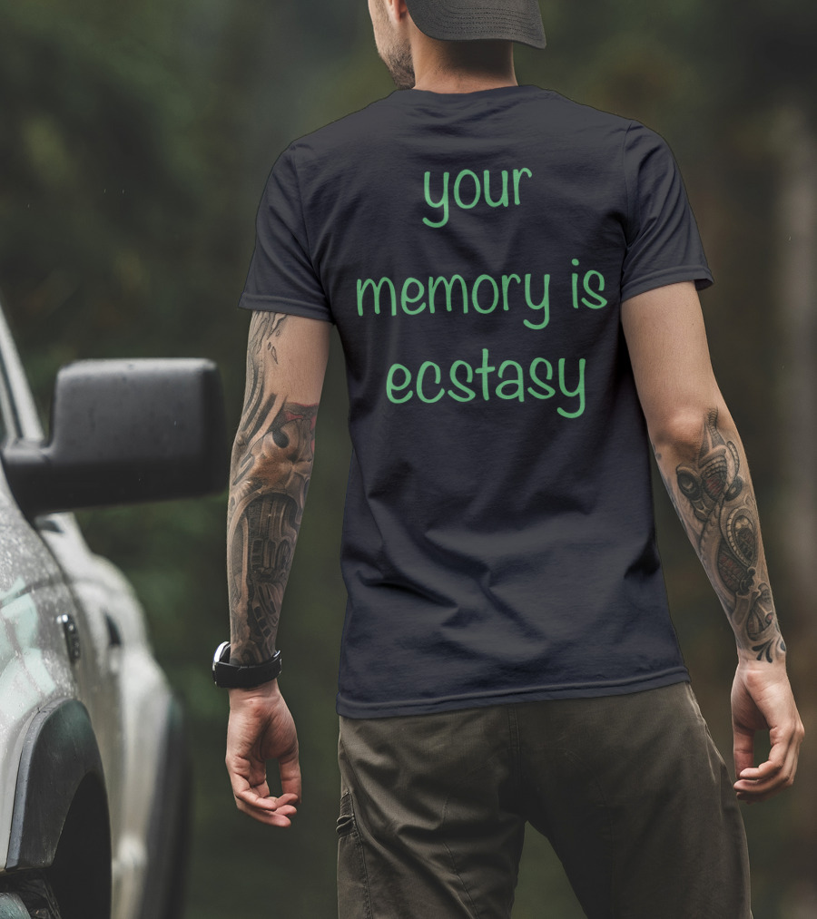 AIright Your Memory Is Ecstasy T-Shirt