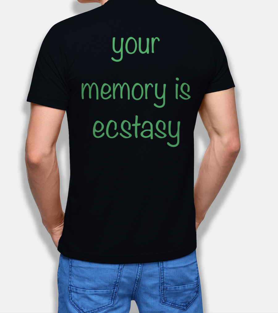 AIright Your Memory Is Ecstasy T-Shirt