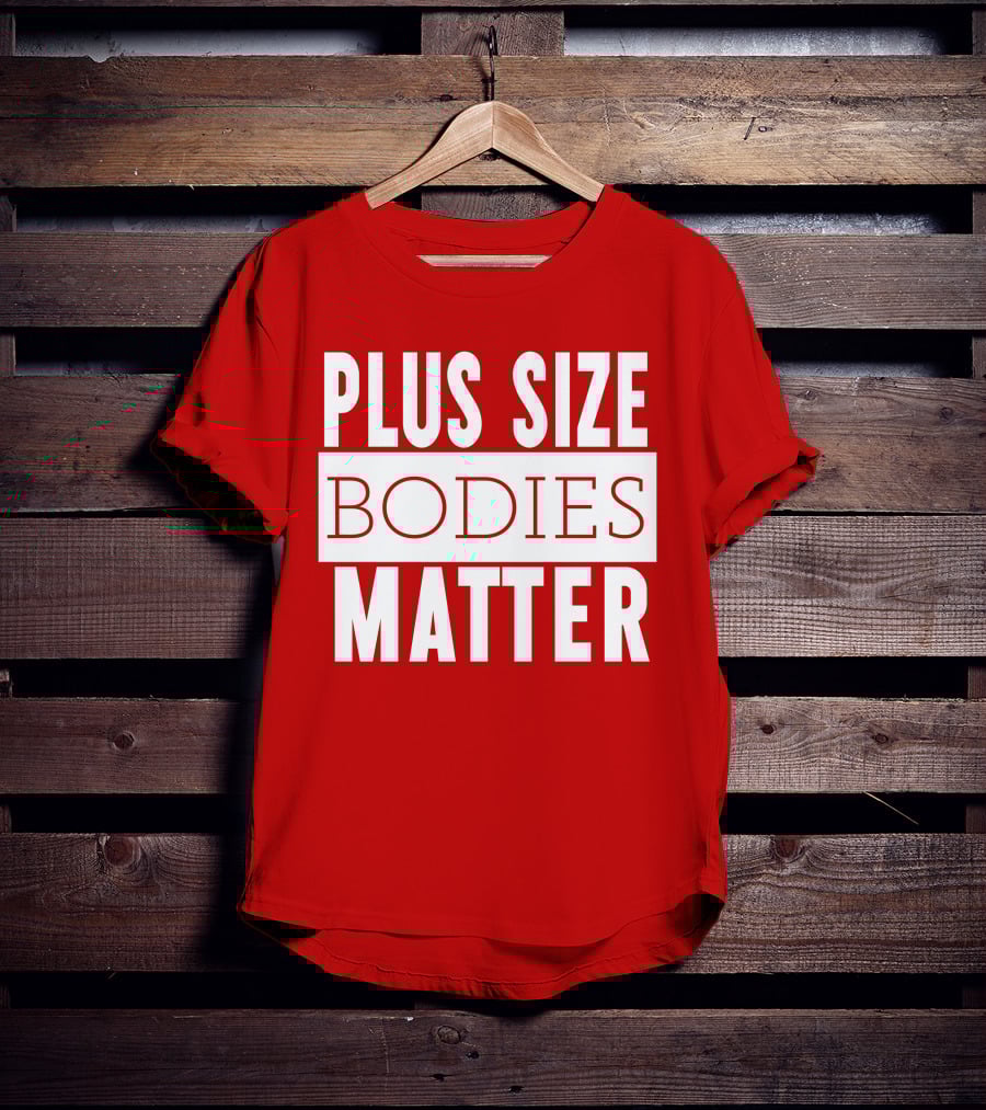 Plus Size Bodies Matter Big Mama Sandy Empowerment Message T-Shirt